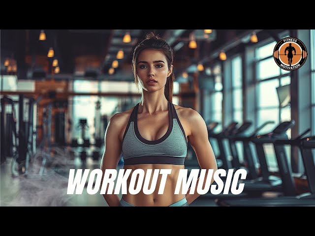 Workout Music 2024 💪 Fitness & Gym Workout Best Songs Playlist EDM House Music 2024