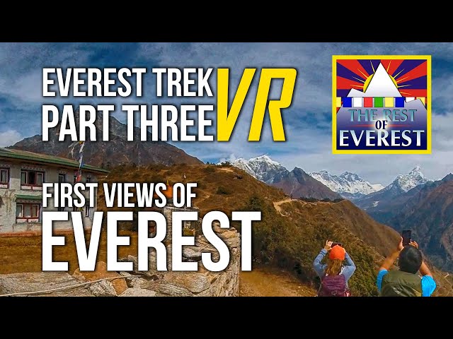 VIRTUAL 360 Everest Trek Part 03 First Views of Everest