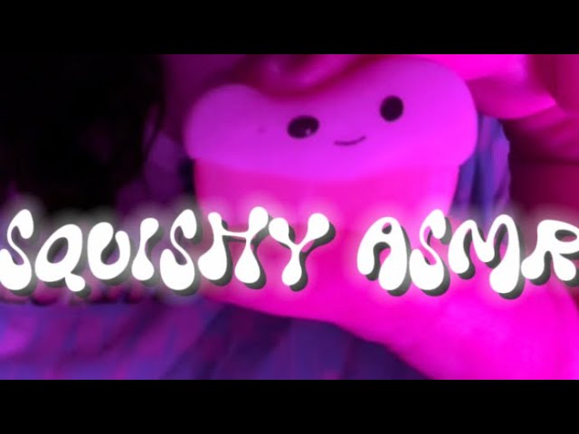 SQUISHY ASMR For Deep Sleep and Peace👾