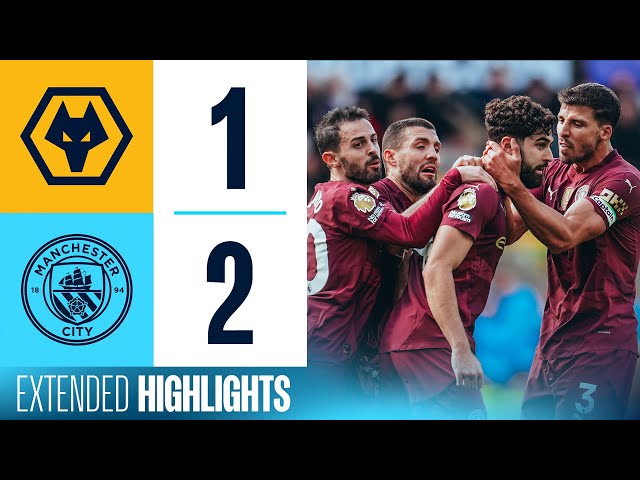 EXTENDED HIGHLIGHTS | Wolves 1-2 Man City | Gvardiol Stunner & Stones scores late again!