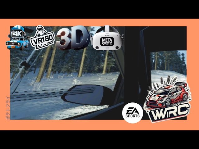 [EA Sports WRC][3D VR180 Video][第40話]シーズン1 モーメント | Rally Sweden