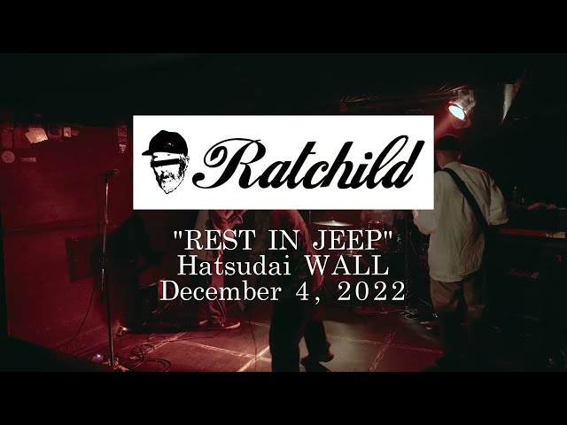 RATCHILD - LIVE - Dec 4, 2022