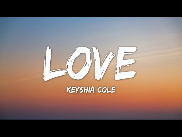 Keyshia Cole - Love (Lyrics) | Dixon Dallas, Dax, Zack Tabudlo (MIX)