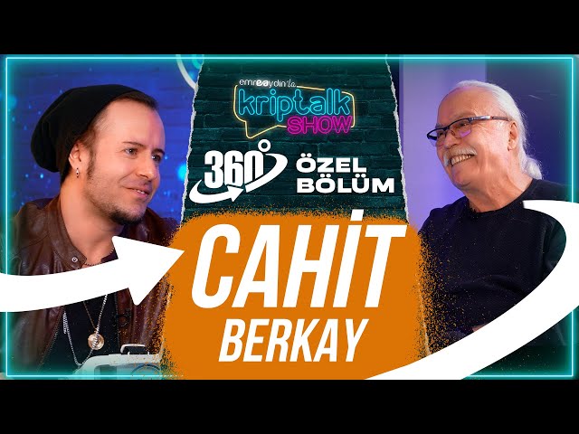 Cahit Berkay (360° Özel) - Emre Aydın ile Kriptalk Show