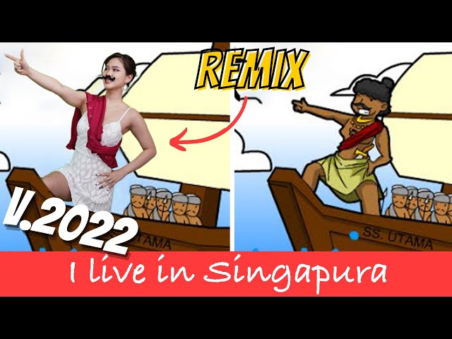 "WE LIVE IN SINGAPURA!" BUT 2022 EDITION