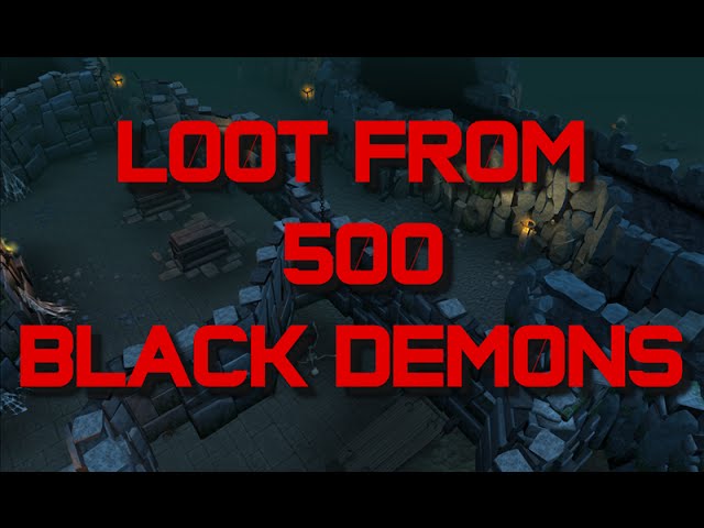 [RS] ~ Guide & Loot From 500 Black Demons ~ Was It Worth It?