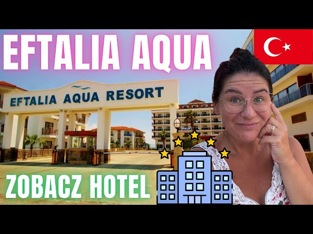 🇹🇷EFTALIA AQUA 4⭐️⭐️⭐️⭐️ Ekonomiczny hotel dla rodzin z dziećmi z aquaparkami i all inclusive.