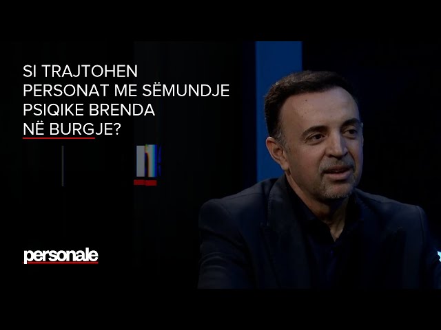 Si trajtohen personat me sëmundje  psiqike brenda në buɾgje?