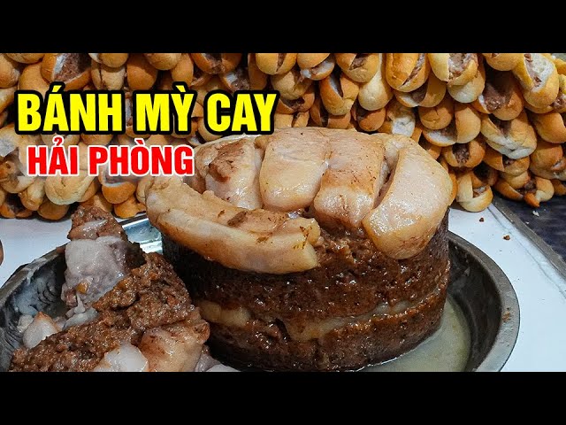 BÁNH MỲ CAY SIÊU NGON đầu tiên ở Hải Phòng #hanoifood