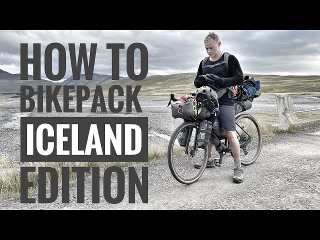 Bike Packing Iceland - The Gear You Need