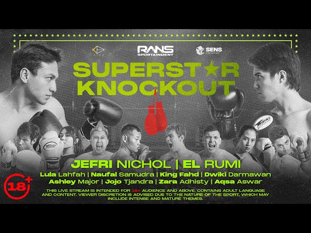 BIG FIGHT OF THE YEAR!! JEFRI NICHOL VS EL RUMI - SUPERSTAR KNOCKOUT