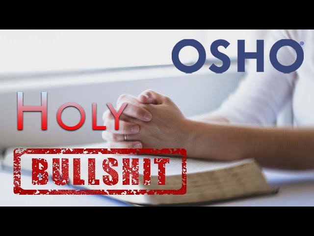 OSHO: Holy Bullshit!