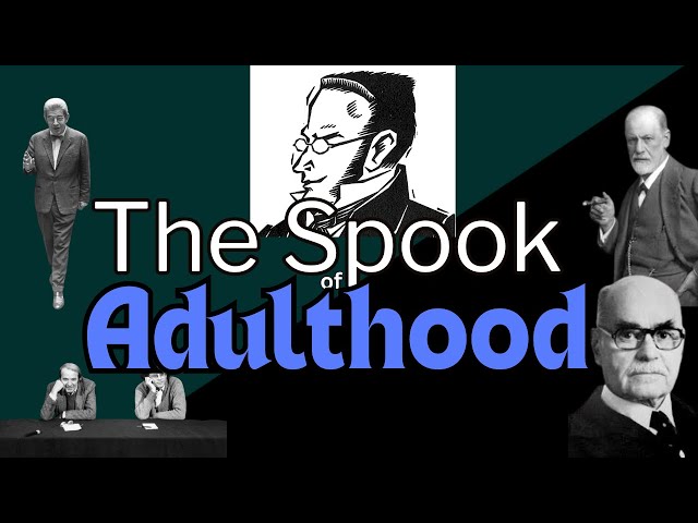 An Egoist Psychoanalysis of the Spook of Adulthood