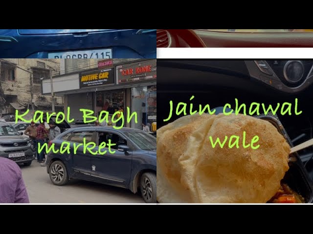 Delhi Vlog 3 | Karol Bagh Car Accessories Market | Jain Chawal Wala Connaught place |