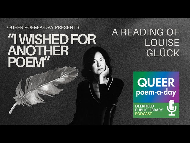 "I wished for another poem": A Reading of Louise Glück | Queer Poem-a-Day