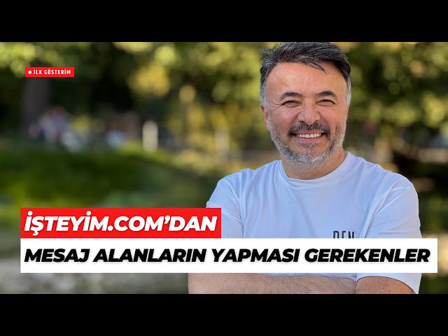 İSTEYİM.COM'DAN MESAJ ALANLARIN YAPMASI GEREKENLER @benyuxel