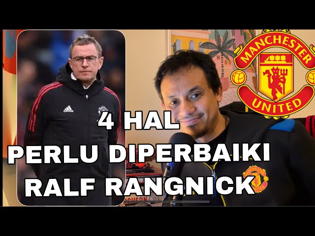 Eps#539 Ngobrol Ringan: 4 Hal Ini Perlu Dilakukan Ralf Rangnick!