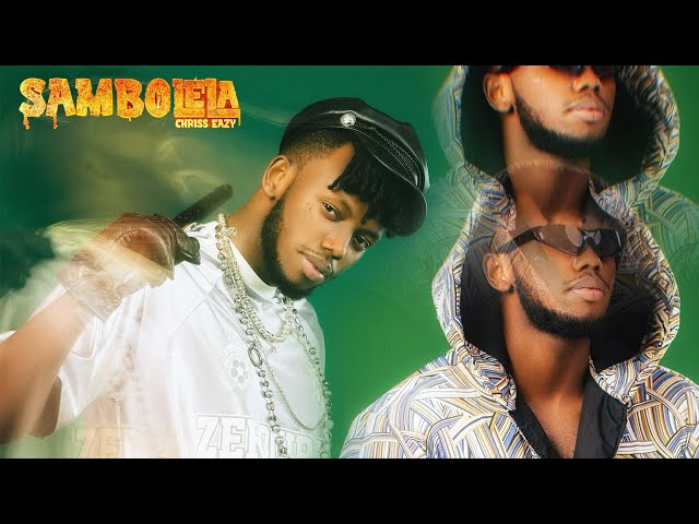 SAMBOLELA  - Chriss Eazy (Official Video)