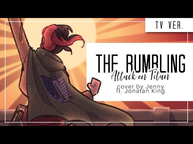 The Rumbling • TV SIZED female ver. jen (Attack On Titan OP7)