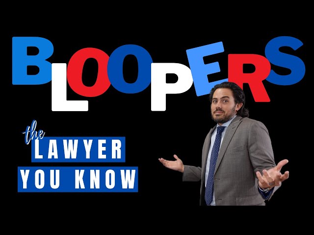 Lawyer You Know Bloopers!