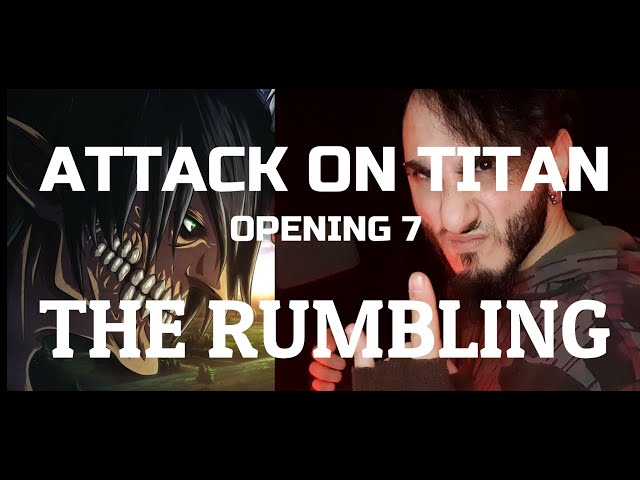 THE RUMBLING - ATTACK ON TITAN Final Season Part 2 Opening 7 | Cover by Omar Hage