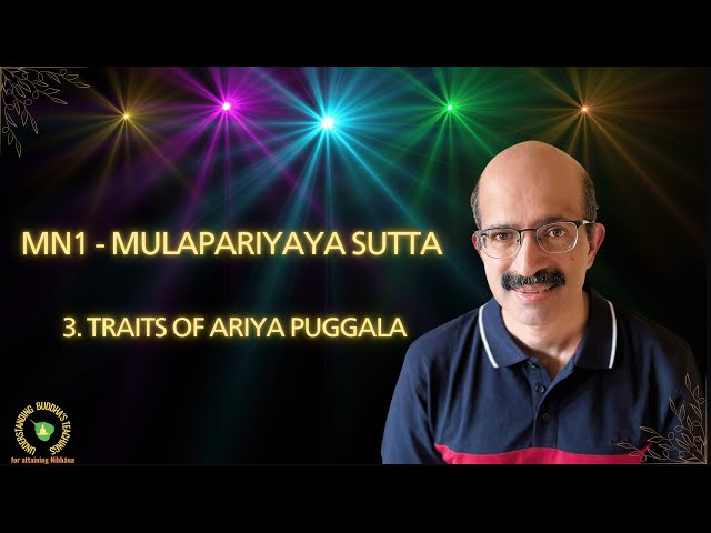 MN 1 - Traits of a Ariya puggala