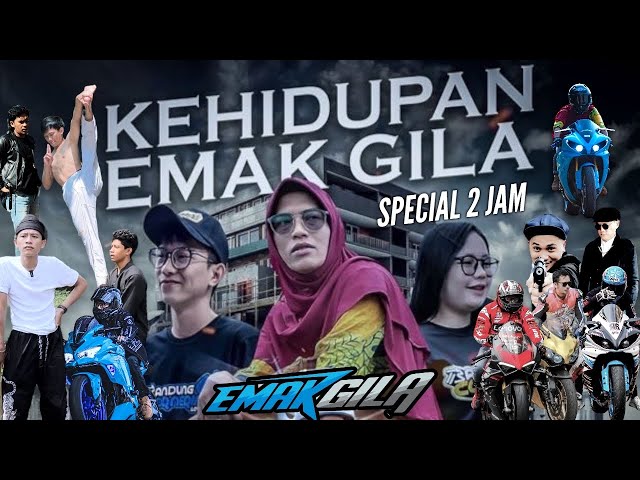 #EPISODE 49 - SPECIAL 🔥KEHIDUPAN EMAK