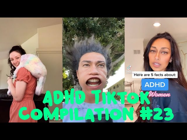 ADHD Tiktok Compilation #23