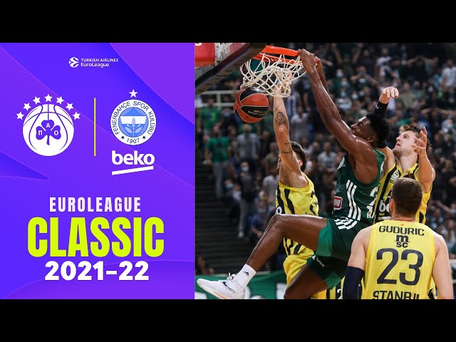 Fireworks in Athens | PANATHINAIKOS  - FENERBAHCE Push Each Other to Their Limits EUROLEAGUE CLASSIC