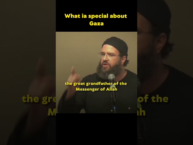 What is Special About Gaza? | Shaykh Rami Nsour