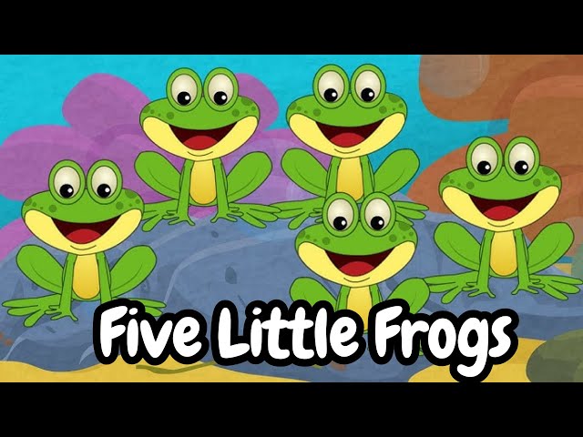 5 Little Frogs: A Fun and Educational Nursery Rhyme for Kids!