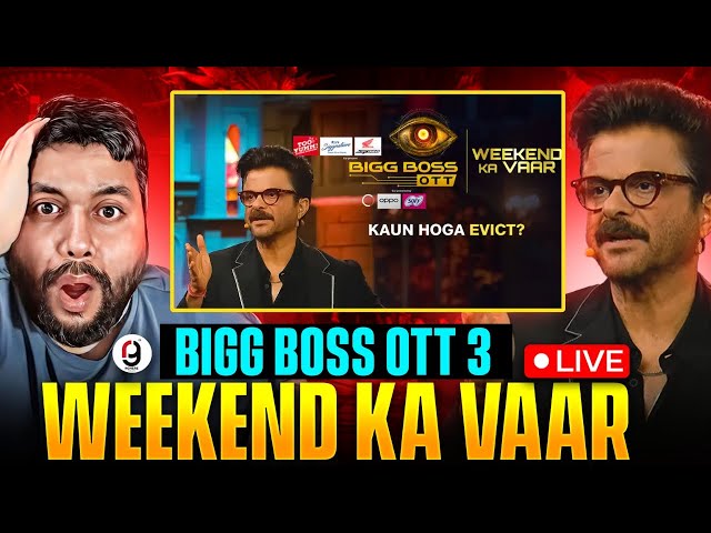 WEEKEND KA VAAR - BIGG BOSS OTT 3 LIVE | PAYAL MALLIK OUT  BIGG BOSS | KATARIA NEW BAHARWAALA IN BB