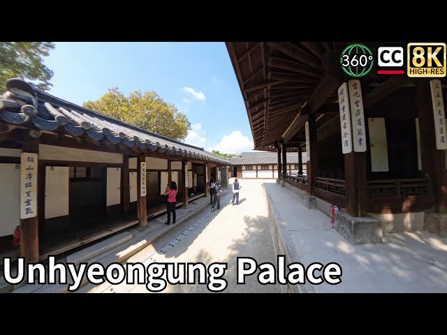 Unhyeongung Palace, Korea's Old Palace 360° 8K Video Subtitles