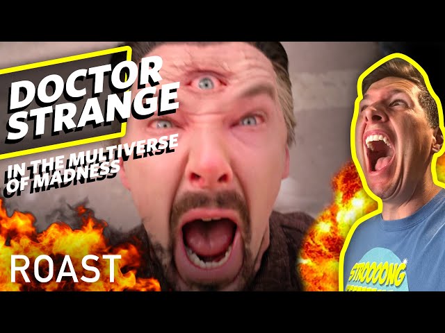 Doctor Strange In The Multiverse Of Madness Movie Roast - Crap Happens