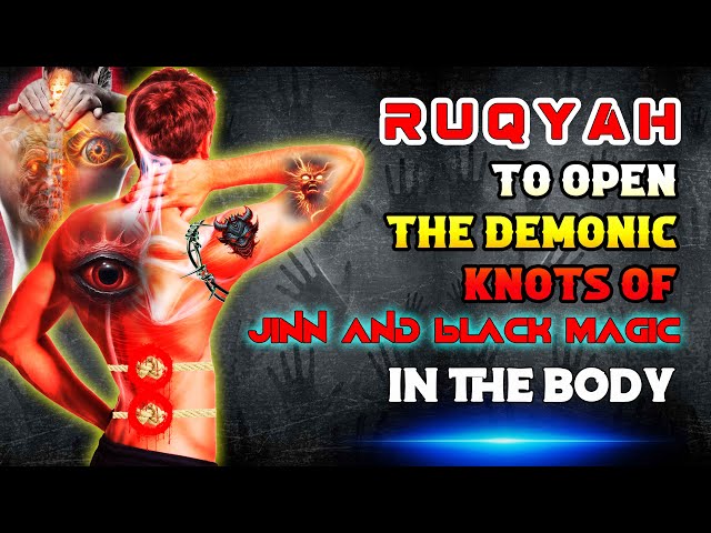 Ultimate Ruqyah for Cleansing the Black Magic,Jinns and Devils mixed in Human Flesh & Blood