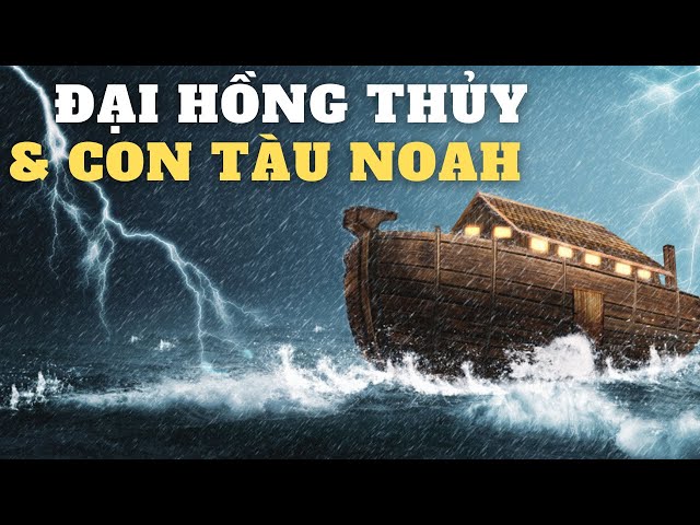 Tàu Noah Huyền Thoại Trong Trận Đại Hồng Thủy Và Số Phận Của Dân Chúng Thành Simara