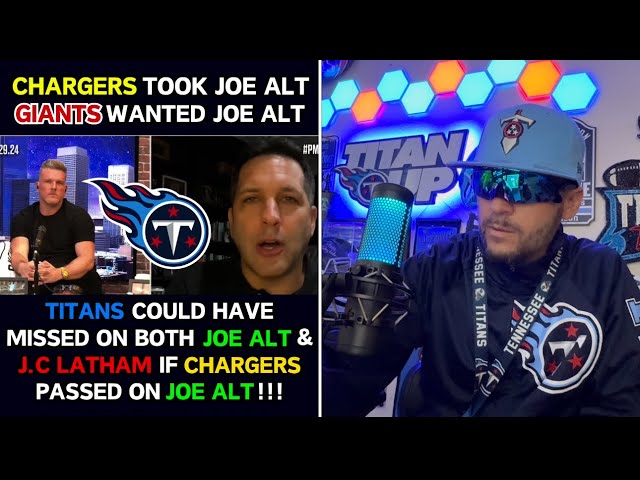 ADAM SCHEFTER tells PAT MCAFEE TITANS Lucky to DRAFT J.C LATHAM! CHARGERS STOLE JOE ALT from GIANTS!