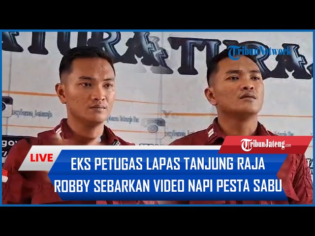 Tujuan Eks Petugas Lapas Tanjung Raja Robby Sebarkan Video Napi Pesta Sabu: Untuk Indonesia Maju