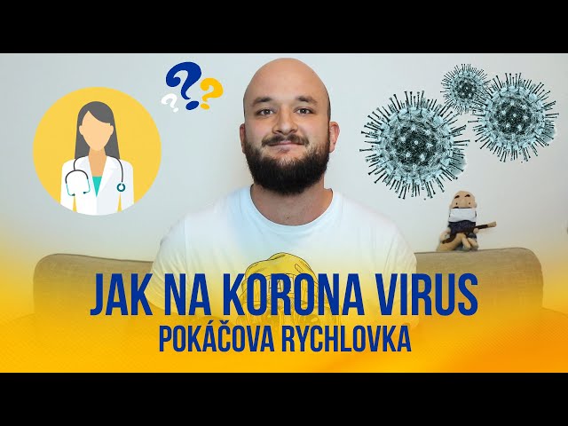 Jak na korona virus (Pokáčova Rychlovka)