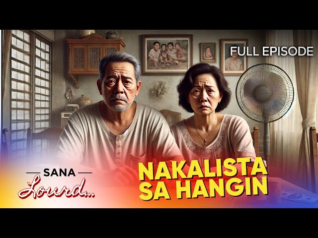 Sana Lourd - May hangganan ang pagtulong | Full Episode