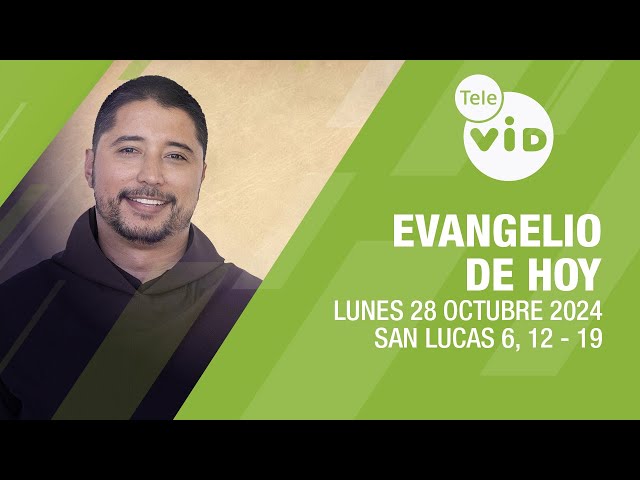 El evangelio de hoy Lunes 28 Octubre de 2024 📖 #LectioDivina #TeleVID