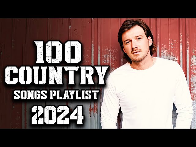 Country Music Playlist 2024 - Morgan Wallen, Luke Combs, Chris Stapleton, Kane Brown, Jason Aldean