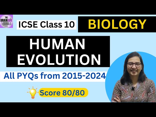 ICSE Class 10 Biology Human Evolution PYQs