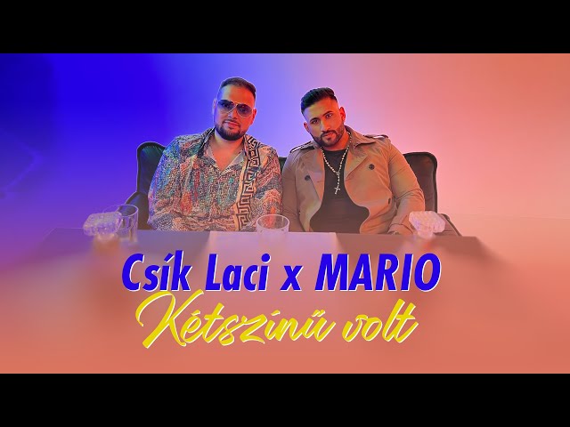 Csík Laci x MARIO - Kétszínű volt (Hivatalos videoklip)