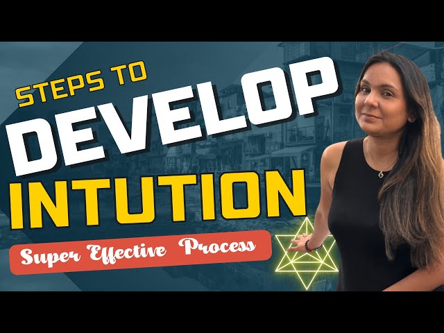 5 Effective Steps to Develop Your Intuition| Step By Step Guide to Develop your Intuitive Power