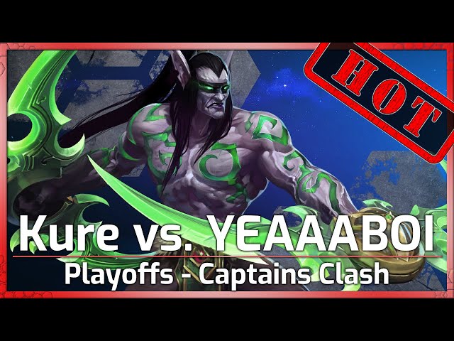 Playoffs: Kure vs. YEAAAAABOI - Captains Clash - Heroes of the Storm