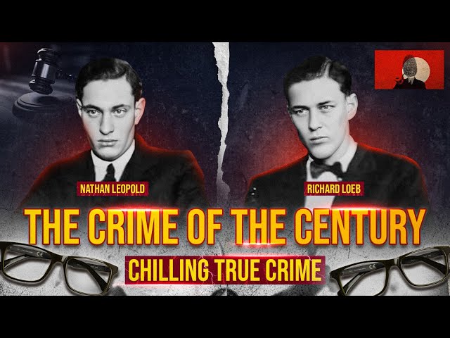 The Notorious Crime Duo: Leopold And Loeb