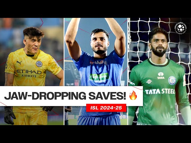 Best Saves So Far | ISL 2024-25