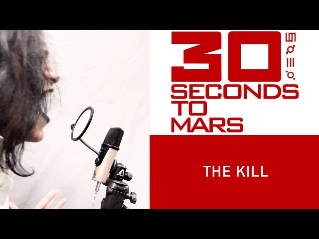 The Kill (30 Seconds To Mars cover)