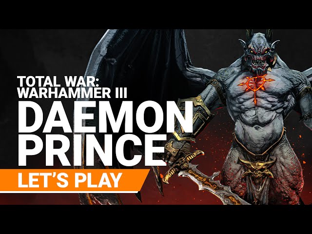 Let's play with Daemon Prince of Chaos Undivided | Total War: WARHAMMER III